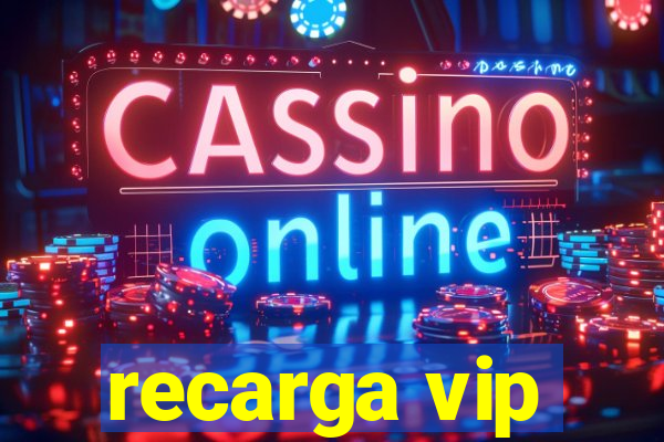 recarga vip